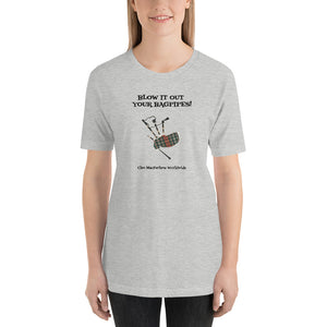BLOW IT OUT YOUR BAGPIPES - BLACK LETTERS - Short-Sleeve Unisex T-Shirt